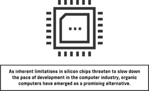  Image with text about the limitations of silicon computer chips and the emergence of organic computers